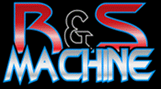 R & S Machine